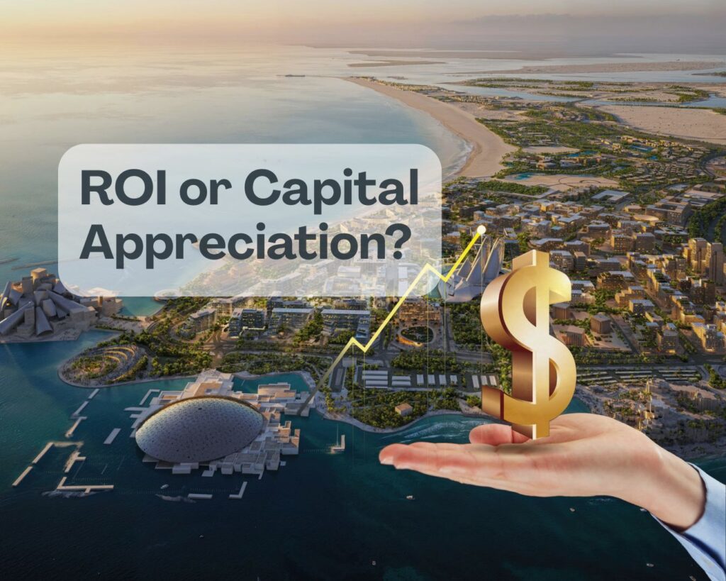 ROI or Capital Appreciation