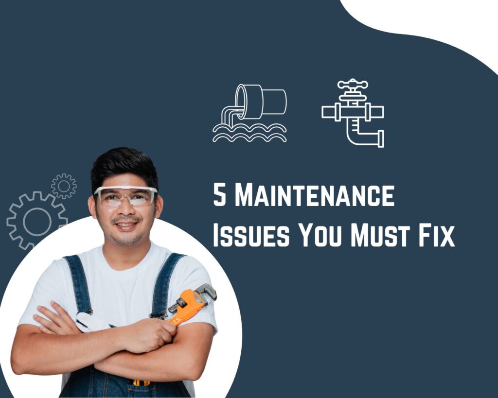5 maintenance issues you must fix